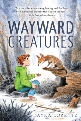 Wayward Creatures By Dayna Lorentz Cover Image