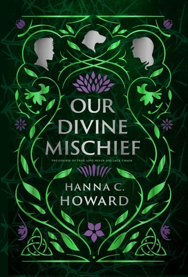 Our Divine Mischief By Hanna Howard Cover Image