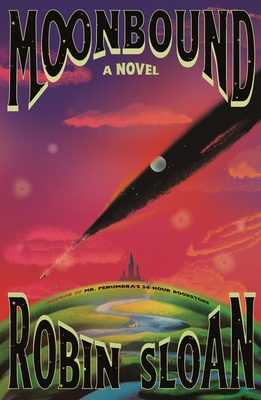 Moonbound: A Novel By Robin Sloan Cover Image