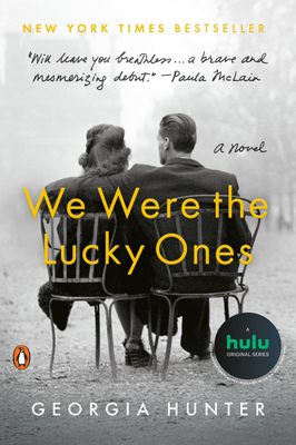 We Were the Lucky Ones: A Novel By Georgia Hunter Cover Image