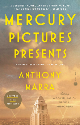 Mercury Pictures Presents: A Novel By Anthony Marra Cover Image