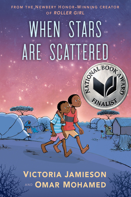 When Stars Are Scattered: (National Book Award Finalist) By Victoria Jamieson, Omar Mohamed, Victoria Jamieson (Illustrator), Iman Geddy (Illustrator) Cover Image