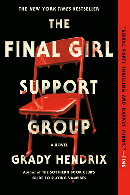 The Final Girl Support Group By Grady Hendrix Cover Image