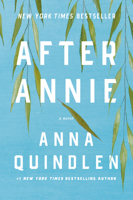 After Annie: A Novel By Anna Quindlen Cover Image