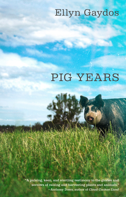 Pig Years By Ellyn Gaydos Cover Image