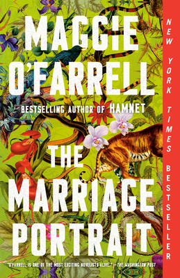 The Marriage Portrait: Reese's Book Club: A novel By Maggie O'Farrell Cover Image