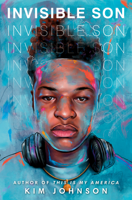 Invisible Son By Kim Johnson Cover Image