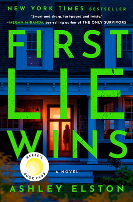 First Lie Wins: Reese's Book Club Pick (A Novel) By Ashley Elston Cover Image