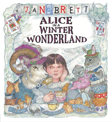 Alice in a Winter Wonderland By Jan Brett, Jan Brett (Illustrator) Cover Image