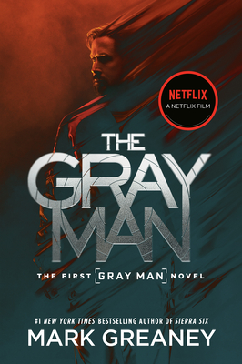 The Gray Man (Netflix Movie Tie-In) By Mark Greaney Cover Image