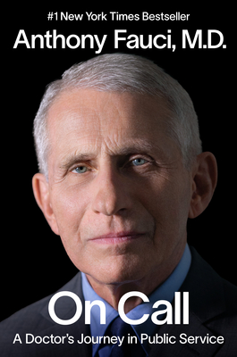 On Call: A Doctor's Journey in Public Service By Anthony Fauci, M.D. Cover Image