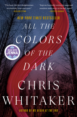 All the Colors of the Dark: A Read with Jenna Pick By Chris Whitaker Cover Image