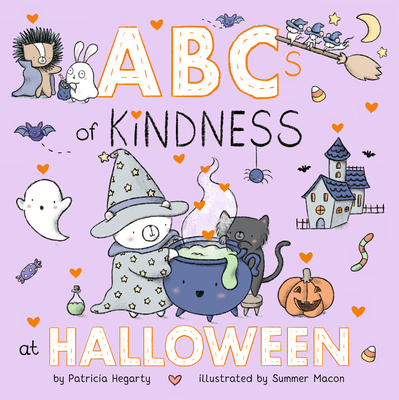 ABCs of Kindness at Halloween (Books of Kindness) By Patricia Hegarty, Summer Macon (Illustrator) Cover Image