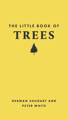 The Little Book of Trees By Herman Shugart, Peter White, Tugce Okay (Illustrator) Cover Image