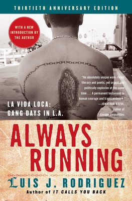 Always Running: La Vida Loca: Gang Days in L.A. By Luis J. Rodriguez Cover Image