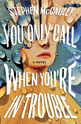 You Only Call When You're in Trouble book cover