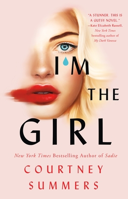 I'm the Girl By Courtney Summers Cover Image