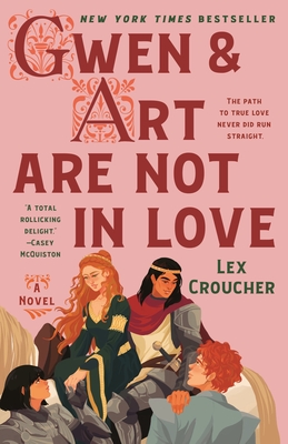 Gwen & Art Are Not in Love: A Novel By Lex Croucher Cover Image