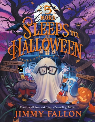 5 More Sleeps ‘til Halloween By Jimmy Fallon, Rich Deas (Illustrator) Cover Image