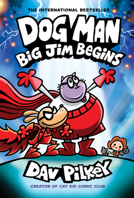 Dog Man: Big Jim Begins: A Graphic Novel (Dog Man #13): From the Creator of Captain Underpants By Dav Pilkey, Dav Pilkey (Illustrator) Cover Image