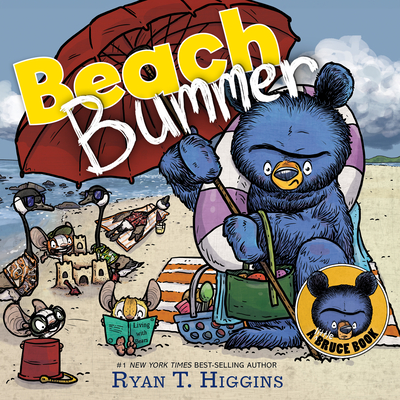 Beach Bummer (A Little Bruce Book) By Ryan T. Higgins Cover Image