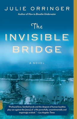 The Invisible Bridge (Vintage Contemporaries) By Julie Orringer Cover Image