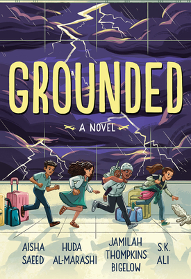 Grounded By Aisha Saeed, S. K. Ali, Jamilah Thompkins-Bigelow, Huda Al-Marashi Cover Image