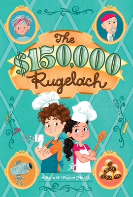 $150,000 Rugelach By Allison Marks, Wayne Marks, Ariel Landy (Illustrator) Cover Image