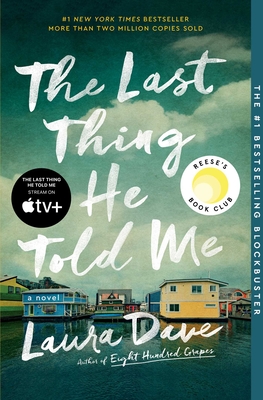 The Last Thing He Told Me: A Novel By Laura Dave Cover Image