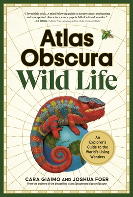 Atlas Obscura: Wild Life book cover