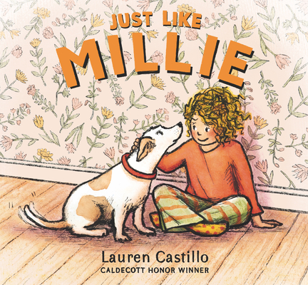 Just Like Millie By Lauren Castillo, Lauren Castillo (Illustrator) Cover Image