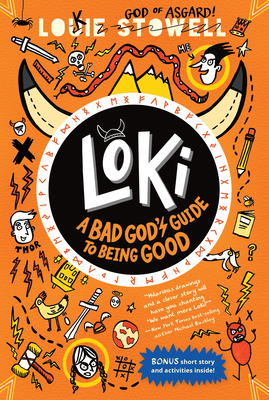 Loki: A Bad God's Guide to Being Good By Louie Stowell, Louie Stowell (Illustrator) Cover Image