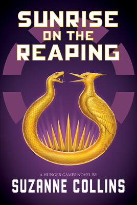 Sunrise on the Reaping (A Hunger Games Novel) (The Hunger Games) By Suzanne Collins Cover Image