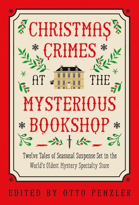 Christmas Crimes at The Mysterious Bookshop By Otto Penzler (Editor) Cover Image