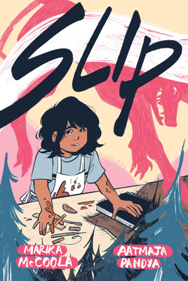 Slip (A Graphic Novel) By Marika McCoola, Aatmaja Pandya (Illustrator) Cover Image