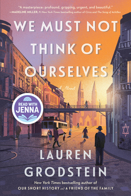 We Must Not Think of Ourselves By Lauren Grodstein Cover Image