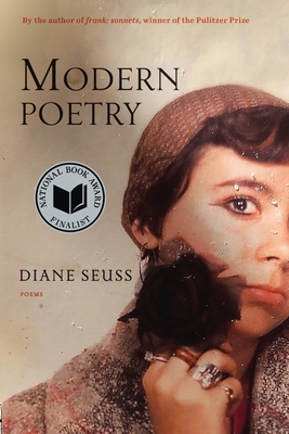 Modern Poetry: Poems By Diane Seuss Cover Image