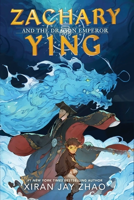 Zachary Ying and the Dragon Emperor By Xiran Jay Zhao Cover Image