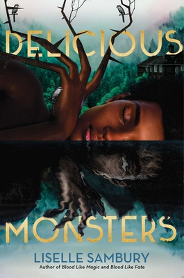 Delicious Monsters By Liselle Sambury Cover Image