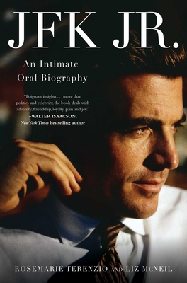 JFK Jr.: An Intimate Oral Biography By RoseMarie Terenzio, Liz McNeil Cover Image