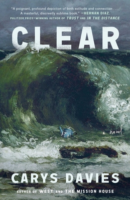 Clear: A Novel By Carys Davies Cover Image