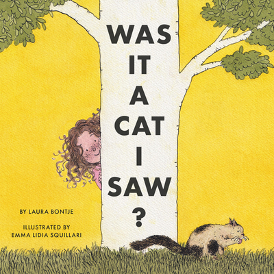 Was it a Cat I Saw? By Laura Bontje, EmmaLidia Squillari (Illustrator) Cover Image