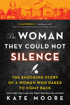 The Woman They Could Not Silence: The Shocking Story of a Woman Who Dared to Fight Back By Kate Moore Cover Image