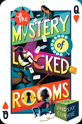 The Mystery of Locked Rooms (The Delta Games) By Lindsay Currie Cover Image