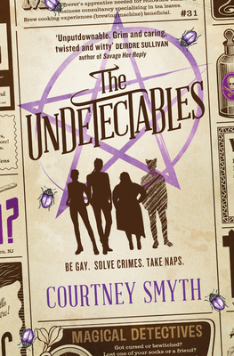 The Undetectables: The First of The Undetectables series By Courtney Smyth Cover Image