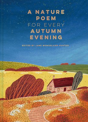 A Nature Poem for Every Autumn Evening By Jane McMorland Hunter (Editor) Cover Image