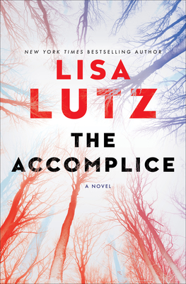 The Accomplice: A Novel By Lisa Lutz Cover Image