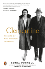 Clementine: The Life of Mrs. Winston Churchill By Sonia Purnell Cover Image