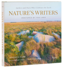 Nature's Writers: Mentored by the Land By Donald S. Clark, Bill McKibben (Foreword by), CAMILLE DUNGY (Preface by) Cover Image