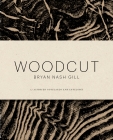 Woodcut Notecards By Bryan Nash Gill Cover Image